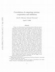 Research paper thumbnail of Coevolution of competing systems: cooperation and inhibition