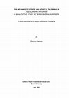 Research paper thumbnail of The meaning of ethics and ethical dilemmas in social work practice: A qualitative study of Greek social workers