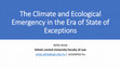 Research paper thumbnail of The Climate and Ecological Emergency in the Era of State of Exceptions