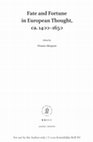 Research paper thumbnail of Fate and Fortune in European Thought, ca. 1400-1650, ed. Ovanes Akopyan (Leiden; Boston: Brill, 2021).