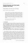 Research paper thumbnail of Parental Education and Child Health: Evidence from China*