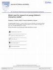 Research paper thumbnail of What’s next for research on young children’s interactive media?