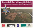 Research paper thumbnail of Dinas Ddiflan y Lleng Rufeinig Darganfyddiadau newydd ar safle'r gaer Rufeinig yng Nghaerllion