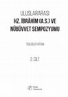 Research paper thumbnail of ULUSLARARASI HZ. İBRÂHİM (a.s.) VE NÜBÜVVET SEMPOZYUMU