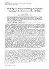 Research paper thumbnail of Studying the Process of Writing in a Foreign Language: An Overview of the Methods