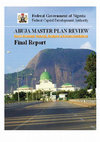 Research paper thumbnail of Review of Abuja Master Plan: Socio-economic surveys, analysis and recommendations