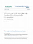 Research paper thumbnail of Investigating the Feasibility of Using Mplus in the Estimation of Growth Mixture Models