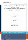 Research paper thumbnail of Looking for Long-Run Development Effectiveness: An Autonomy-Centred Framework for Project Evaluation