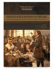 Research paper thumbnail of ESTADO E ECONOMIA NO BRASIL: ESTUDOS EM HOMENAGEM AO PROFESSOR FELIPE CHIARELLO DE SOUZA PINTO