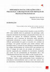 Research paper thumbnail of RACIAL HIERARCHY AND RELATIONS WITH PSYCHOLOGY: WHITENESS IN PSYCHOLOGICAL PRACTICES SERVICES/ HIERARQUIA RACIAL E RELAÇÕES COM A PSICOLOGIA: A BRANQUITUDE NOS SERVIÇOS DE PRÁTICAS PSICOLÓGICAS