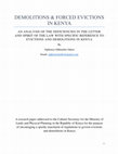 Research paper thumbnail of DEMOLITIONS & FORCED EVICTIONS IN KENYA; AN ANALYSIS OF THE DEFICIENCIES IN THE LETTER AND SPIRIT OF THE LAW WITH SPECIFIC REFERENCE TO EVICTIONS AND DEMOLITIONS IN KENYA