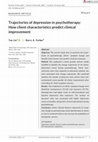 Research paper thumbnail of Trajectories of depression in psychotherapy: How client characteristics predict clinical improvement