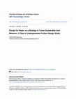 Research paper thumbnail of Design for Repair as a Strategy to Foster Sustainable User Behavior: A Case of Undergraduate Product Design Studio