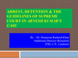 Research paper thumbnail of Arrest, Detention & the Guidelines of Supreme Court (2)