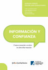 Research paper thumbnail of Información y confianza: comunicación contra la desinformación