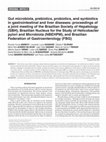 Research paper thumbnail of Gut Microbiota, Prebiotics, Probiotics, and Synbiotics in Gastrointestinal and Liver Diseases: Proceedings of a Joint Meeting of the Brazilian Society of Hepatology (SBH), Brazilian Nucleus for the Study of Helicobacter Pylori and Microbiota (Nbehpm), and Brazilian Federation of Gastroenterology ...