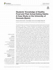 Research paper thumbnail of Students' Knowledge of Healthy Food and Their Actual Eating Habits: A Case Study on the University of Granada (Spain)