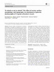 Research paper thumbnail of To attach or not to attach? The effect of carrier surface morphology and topography on attachment of phoretic deutonymphs of Uropoda orbicularis (Acari)