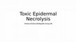 Research paper thumbnail of Toxic Epideraml Necrolysis