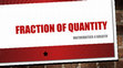 Research paper thumbnail of Fraction of quantity