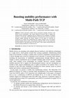 Research paper thumbnail of Boosting mobility performance with Multi-Path TCP