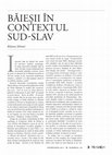 Research paper thumbnail of Băieşi în contextul sud slav