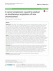 Research paper thumbnail of Is cancer progression caused by gradual or simultaneous acquisitions of new chromosomes?