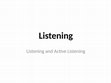 Research paper thumbnail of Active Listening