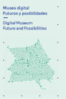 Research paper thumbnail of El museo sin marco. Acumulación, uso y mediación digital