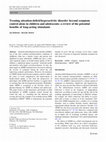 Research paper thumbnail of Treating attention-deficit/hyperactivity disorder beyond symptom control alone in children and adolescents: a review of the potential benefits of long-acting stimulants