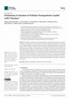 Research paper thumbnail of Preliminary Evaluation of Pullulan Nanoparticles Loaded with Valsartan