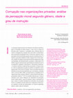 Research paper thumbnail of Corrupção nas organizações privadas: análise da percepção moral segundo gênero, idade e grau de instrução