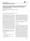 Research paper thumbnail of Myeloperoxidase-immunoreactive cells are significantly increased in brain areas affected by neurodegeneration in Parkinson's and Alzheimer's disease