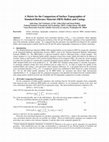 Research paper thumbnail of A Metric for the Comparison of Surface Topographies of Standard Reference Material (SRM) Bullets and Casings