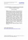 Research paper thumbnail of A cientificidade nos estudos de comunicação: A virada na reflexão brasileira