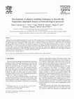 Research paper thumbnail of Development of adaptive modeling techniques to describe the temperature-dependent kinetics of biotechnological processes