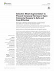 Research paper thumbnail of Selective Mesh Augmentation to Prevent Incisional Hernias in Open Colorectal Surgery Is Safe and Cost-Effective