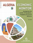 Research paper thumbnail of ALGERIA ECONOMIC MONITOR Navigating the COVID-19 Pandemic, Engaging Structural Reforms Middle East and North Africa Region