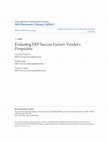 Research paper thumbnail of Evaluating ERP Success Factors: Vendor's Perspective