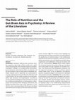 Research paper thumbnail of The Role of Nutrition and the Gut-Brain Axis in Psychiatry: A Review of the Literature