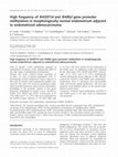 Research paper thumbnail of High frequency of RASSF1A and RARb2 gene promoter methylation in morphologically normal endometrium adjacent to endometrioid adenocarcinoma