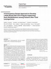 Research paper thumbnail of A Participatory Design Approach to Develop a Web-Based Self-Care Program Supporting Early Rehabilitation among Patients after Total Laryngectomy