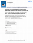 Research paper thumbnail of Detection of transmissible viral proventriculitis (TVP) and Chicken proventricular necrosis virus (CPNV) in the United Kingdom