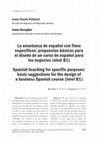 Research paper thumbnail of La enseñanza de español con fines específicos: propuestas básicas para el diseño de un curso de español de negocios (nivel B1)