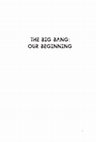 Research paper thumbnail of The Big Bang: Our Beginning