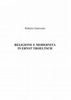 Research paper thumbnail of Religione e modernità in Ernst Troeltsch, Luciano, Napoli 2004