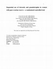 Research paper thumbnail of Sequential use of letrozole and gonadotrophin in women with poor ovarian reserve: a randomized controlled trial