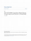 Research paper thumbnail of The UN Disability Convention: Historic Process, Strong Prospects, and Why the U.S. Should Ratify