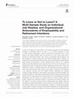 Research paper thumbnail of To Leave or Not to Leave? A Multi-Sample Study on Individual, Job-Related, and Organizational Antecedents of Employability and Retirement Intentions