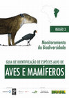 Research paper thumbnail of Monitoramento da Biodiversidade: Guia de Identificação de Espécies Alvo de Aves e Mamíferos - Região 3